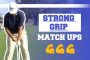 Strong Grip:  Here's Everything You Need To Know
